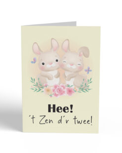 Hee! 't Zen d'r twee!
